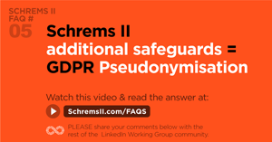 Webinar FAQ 5: Explain how the GDPR heightened standard for Pseudonymisation is not the same as the casual understanding of the technique.