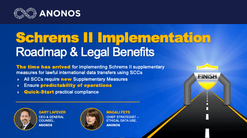 Schrems II Implementation Roadmap & Legal Benefits